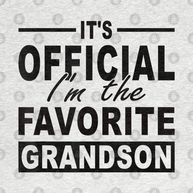 It's Official I'm The Favorite Grandson by rhazi mode plagget